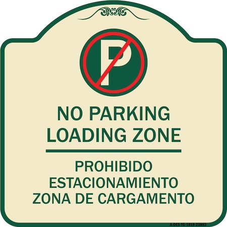 Loading Zone Prohibido Estacionamiento Zona De Cargamento Heavy-Gauge Aluminum Architectural Sign